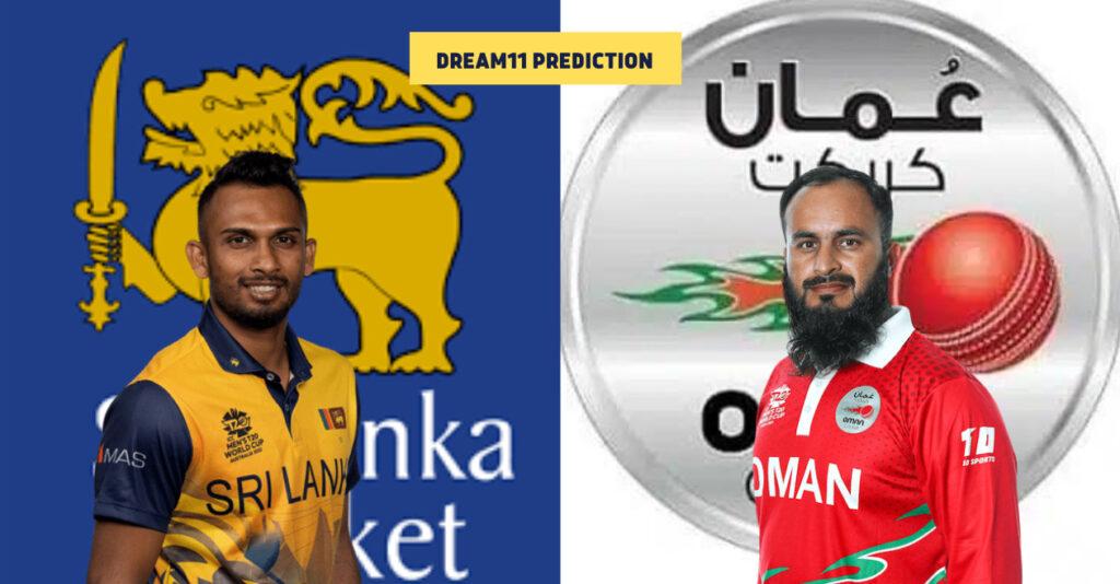 SL vs OMN Dream11 Prediction Match 11